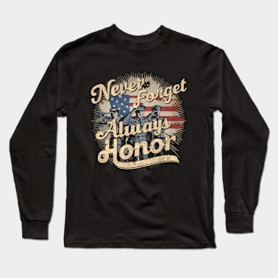 "Never Forget, Always Honor", Retro Design Long Sleeve T-Shirt